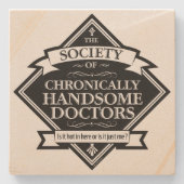 Society of Chronically Handsome Doctors - grappig Stenen Onderzetter (Voorkant)
