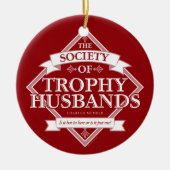 Society of Trophy Husbands Keramisch Ornament (Voorkant)