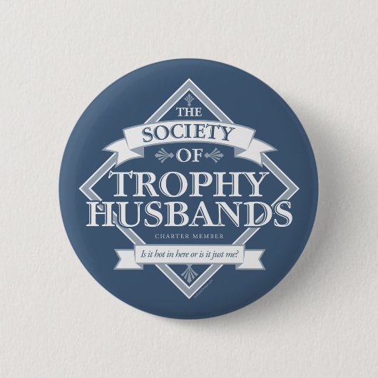 Society of Trophy Husbands Ronde Button 5,7 Cm (Voorkant)