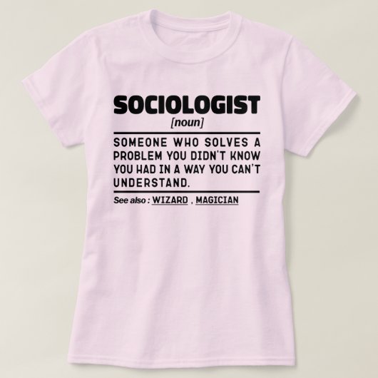 Socioloog Noun Menselijk Gedrag Leraar Sociologie T-shirt (Design voorkant)