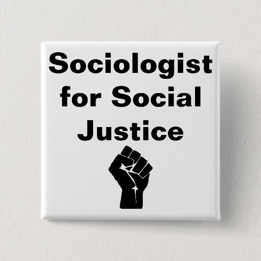 Socioloog voor Sociale Rechtvaardigheid Vierkante Button 5,1 Cm (Voorkant)