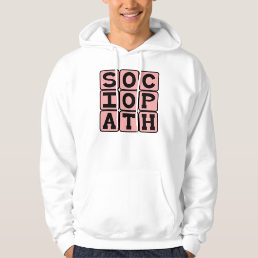 Sociopath, onbehouwen persoon hoodie (Voorkant)