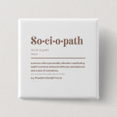 Sociopath: Trump Vierkante Button 5,1 Cm (Voorkant)
