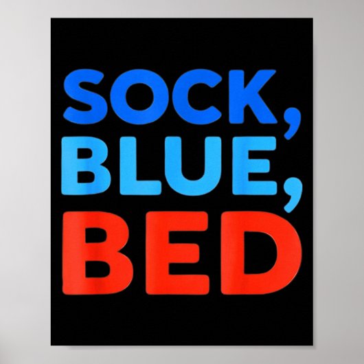 Sock Blue Bed Funny Meme Poster (Voorkant)