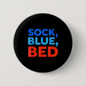 Sock Blue Bed Funny Meme  Ronde Button 5,7 Cm (Voorkant)