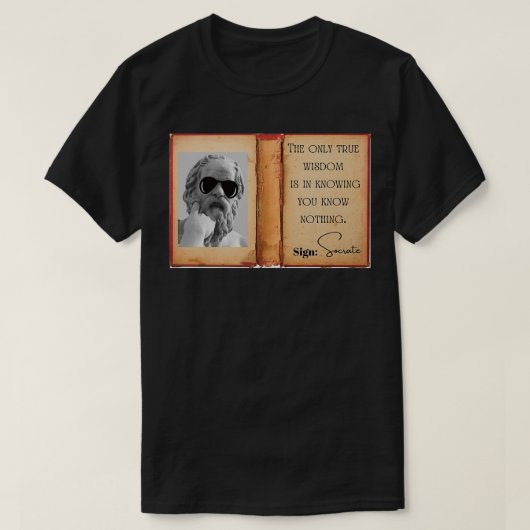 Socrates-definitie van de ware wijsheid t-shirt (Design voorkant)