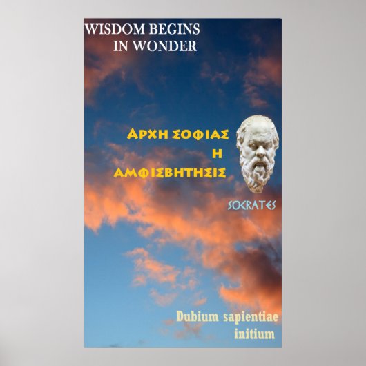 Socrates famous quote - Wisdom begins in wonder Poster (Voorkant)
