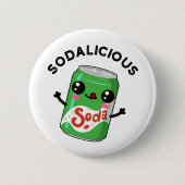 Soda-licious Funny Soda Pop Pun Ronde Button 5,7 Cm (Voorkant)