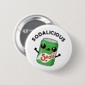 Soda-licious Funny Soda Pop Pun Ronde Button 5,7 Cm (Voorkant /achterkant)