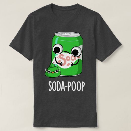 Soda Poop Funny Drink Pun T-shirt (Design voorkant)