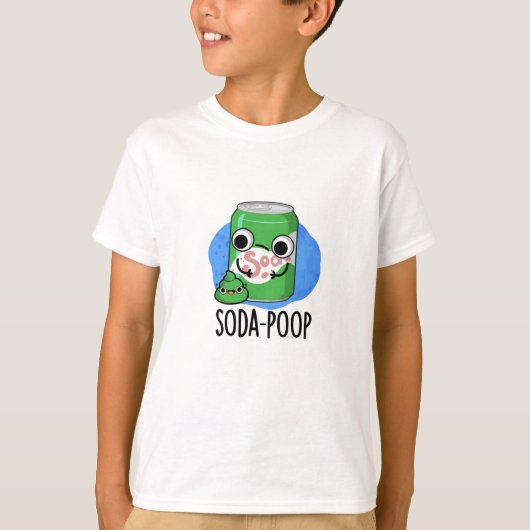 Soda Poop Funny Drink Pun T-shirt (Voorkant)