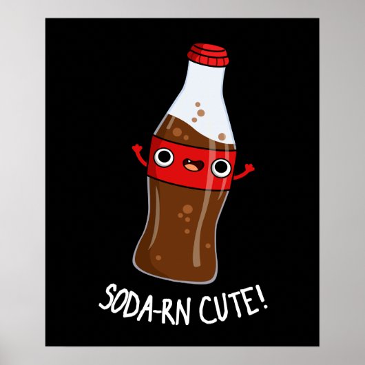 Soda-rn Cute Funny Soda Pun Dark BG Poster (Voorkant)