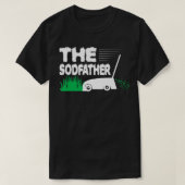 Sodfather Mowing Sod Grass Funny 2 T-shirt (Design voorkant)