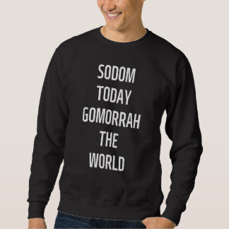 SODOM TODAY GOMORRAH THE WORLD 1 TRUI