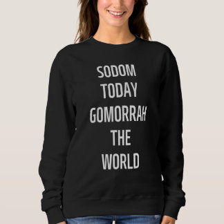 SODOM TODAY GOMORRAH THE WORLD 1 TRUI
