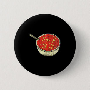 Soep Grappige Soep Grafische Zin Ronde Button 5,7 Cm
