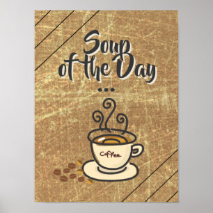 Soep of the Day, Coffee Funny Poster