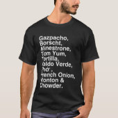 Soep s Gazpacho Borscht Minestrone Fun Foodie T-shirt (Voorkant)