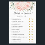 Soft Blush Floral Bride of Groom Raad die het zei<br><div class="desc">Geniet van je vrijgezellenfeest met deze leuke bride of Groom Raad die het spel zei! Pas dit spel aan met je eigen formulering! Druk eenvoudig de pas het knoop aan om de stijl en de plaatsing van de tekst opnieuw te schikken en te formatteren. Overeenkomende objecten in de winkel! c)...</div>