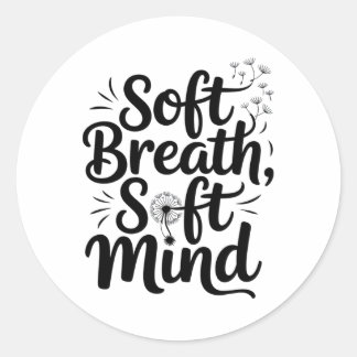 Soft Breath Soft Mind Dandelion Yoga Inspiration A Ronde Sticker