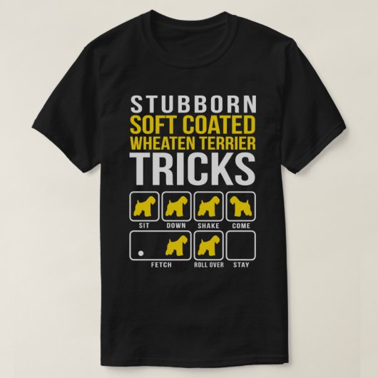 Soft Coated Wheaten Terrier Stubborn Tricks Gift T-shirt (Design voorkant)