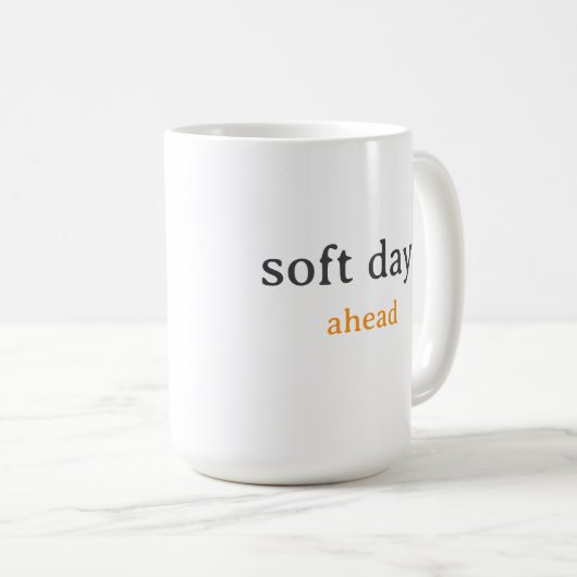 Soft Days Ahead – Minimal Lowercase Typography wit Koffiemok (Voorkant rechts)