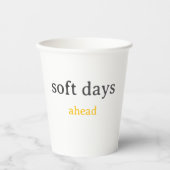 Soft Days Ahead – Minimal Lowercase Typography wit Papieren Bekers (Voorkant)