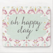 Soft Deco VI | Gelukkig Dag Muismat (Voorkant)