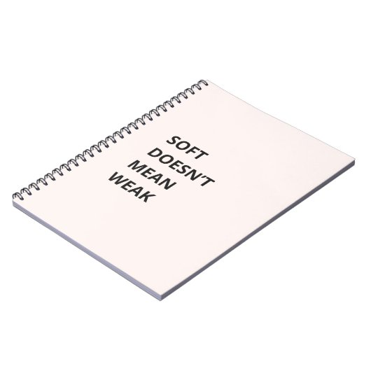 SOFT DOESN'T MEAN WEAK NOTITIEBOEK (Linkerzijde)