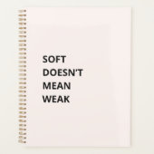SOFT DOESN'T MEAN WEAK PLANNER (Voorkant)