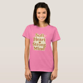 Soft Hart Sterke Geest Typografie T-shirt (Voorkant volledig)