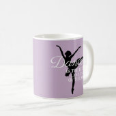 Soft Paars Ballerina Silhouette Dance Quote Koffiemok (Voorkant rechts)