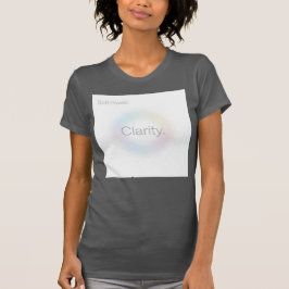 Soft Power: Clarity — The Calm That Leads T-shirt