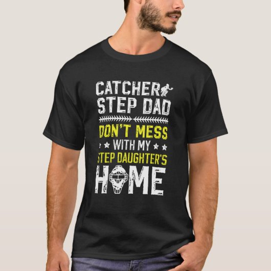 Softbal Catcher Stiefvader Grappige Softbal Catche T-shirt (Voorkant)