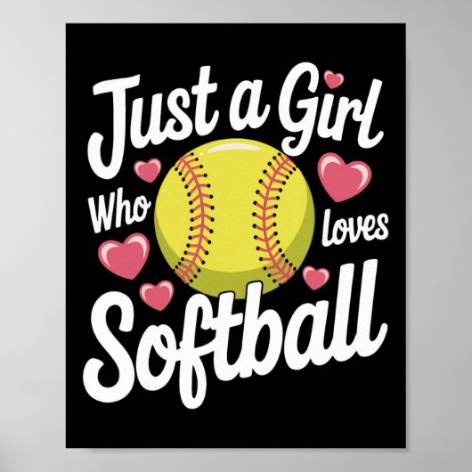 Softbal Gewoon Een Meisje Dat Van Softbal Houdt Poster (Voorkant)