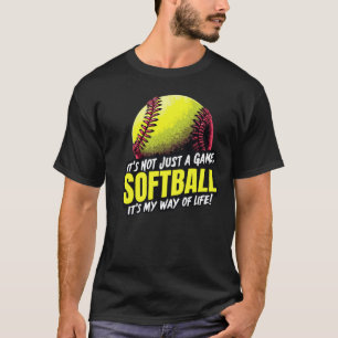 Softbal: het is niet zomaar een spel t-shirt