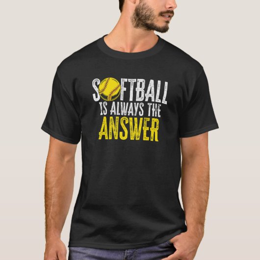 Softbal Is Altijd Het Antwoord Softbal Speler Pitc T-shirt (Voorkant)