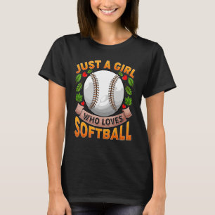 Softbal sport gewoon een meisje die van softbal ho t-shirt