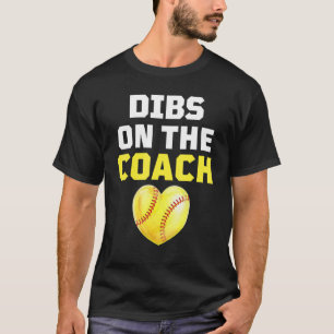 Softbalcoach Vrouw Verloofde Moeder Claim Op De Co T-shirt
