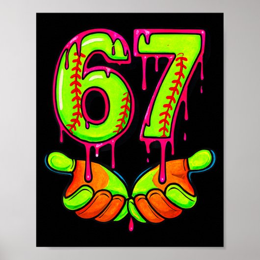 Softball 67 Six Seven Funny Gen Alpha Meme Drip Te Poster (Voorkant)