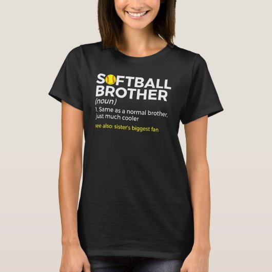 Softball Brother Definition Sister's Biggest Fan T-shirt (Voorkant)