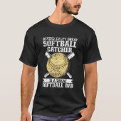 Softball Catcher Pa Pitcher Fastpitch Coach Fathe T-shirt (Voorkant)