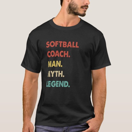 Softball Coach Man Myth Legend  1 T-shirt (Voorkant)