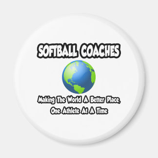 Softball Coaches...De wereld verbeteren Magneet