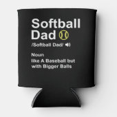 Softball Dad like A Baseball but with Bigger Balls Blikjeskoeler (Voorkant)