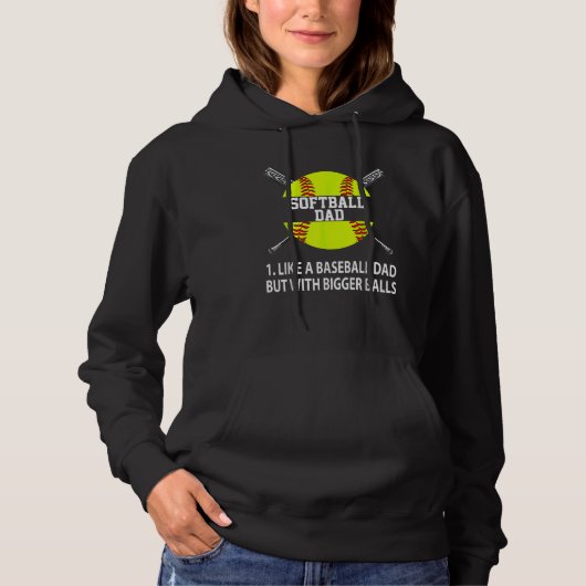 Softball Dad Like A Baseball Dad But Fathers Day B Hoodie (Voorkant)