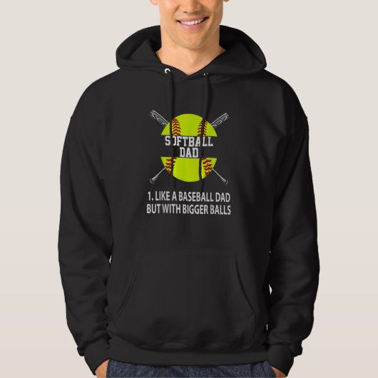 Softball Dad Like A Baseball Dad But Fathers Day B Hoodie (Voorkant)
