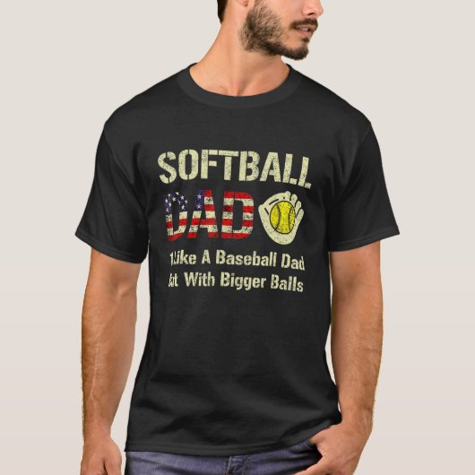 Softball Dad Like A Baseball Dad USA Flag Father's T-shirt (Voorkant)