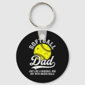 Softball Dad Like Baseball But With Bigger Funny  Sleutelhanger (Voorkant)