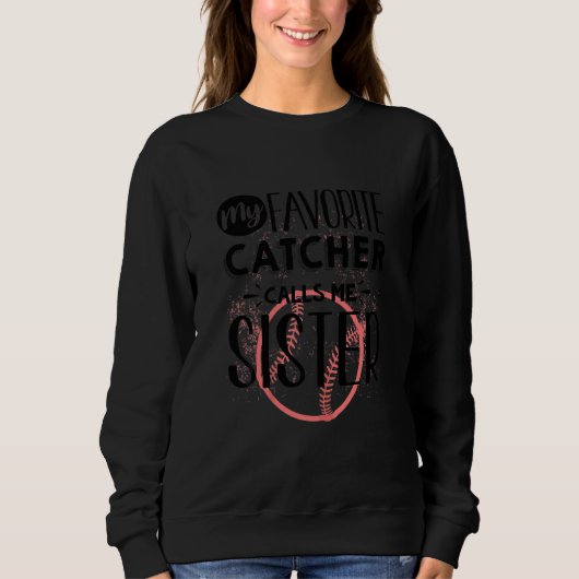 Softball Graphic Vrouwen Softbal Catcher Zuster Trui (Voorkant)